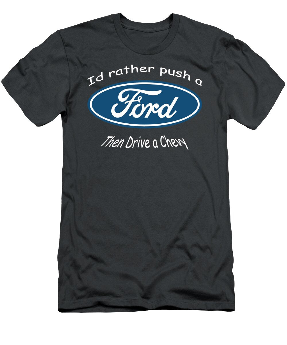 Id Rather Push a Ford Graphic Summer Fashion Ford Bronco Girl Trendy Ford B 701 Romuald Arsenault T-Shirt