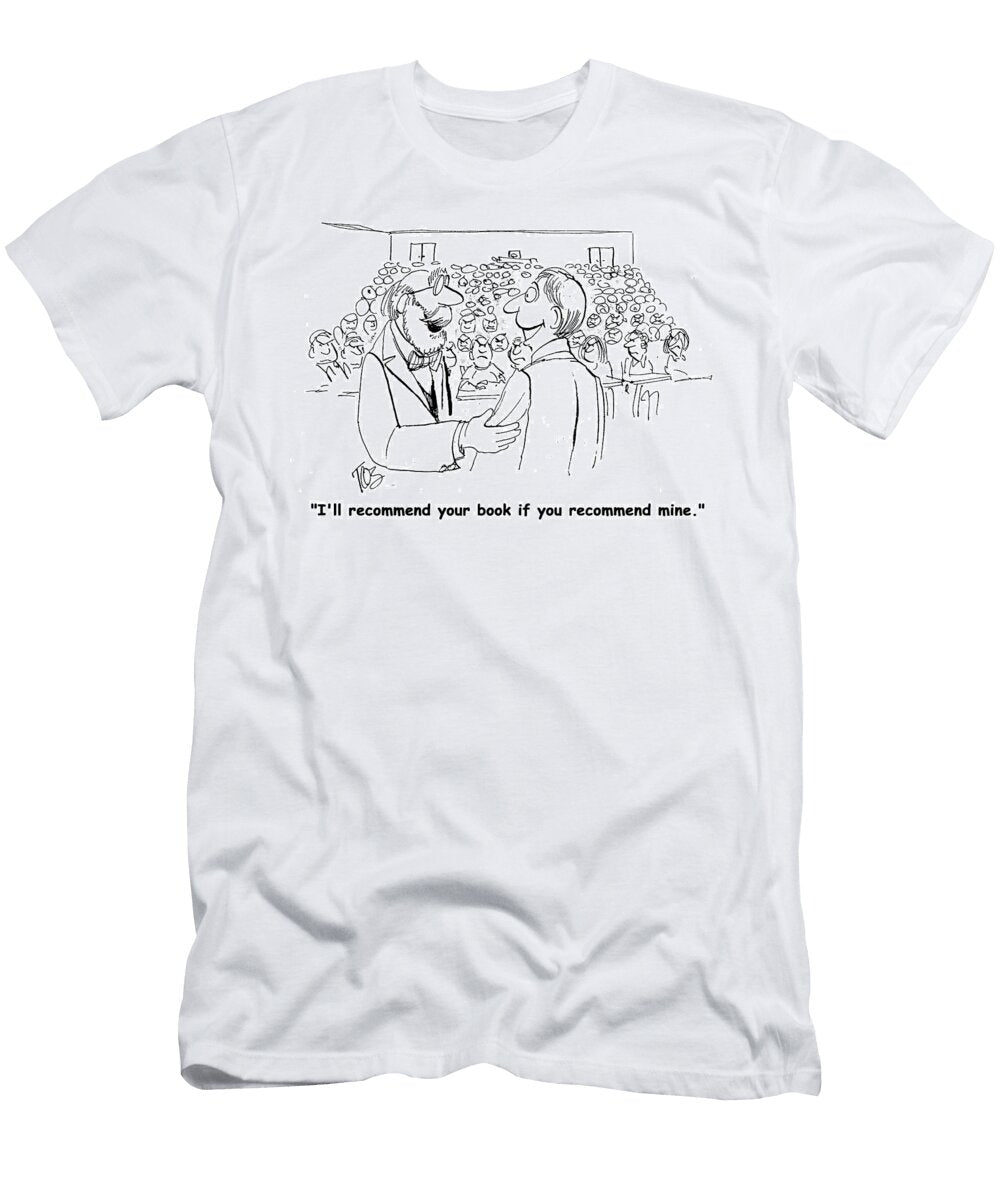 Ill Recommend Your Book If You Recommend Andrew Toos T-Shirt