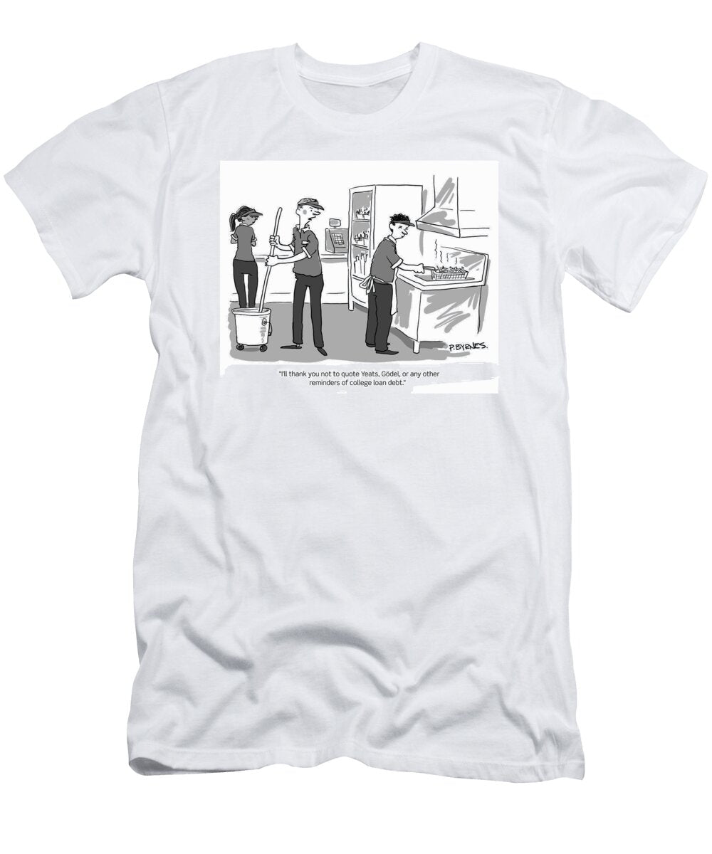 Ill Thank You Not to Quote Yeats Godel or Any Other Pat Byrnes No Index T-Shirt
