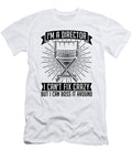 Im a Director I Cant Fix Cinema Film Directors Tshirtconcepts Marvin Poppe T-Shirt