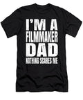Im a Filmmaker Dad Nothing Scares Me Funny Directing Graphic Art Grabitees T-Shirt