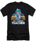 Im a Science Teacher Teaching School Gift Thomas Larch T-Shirt