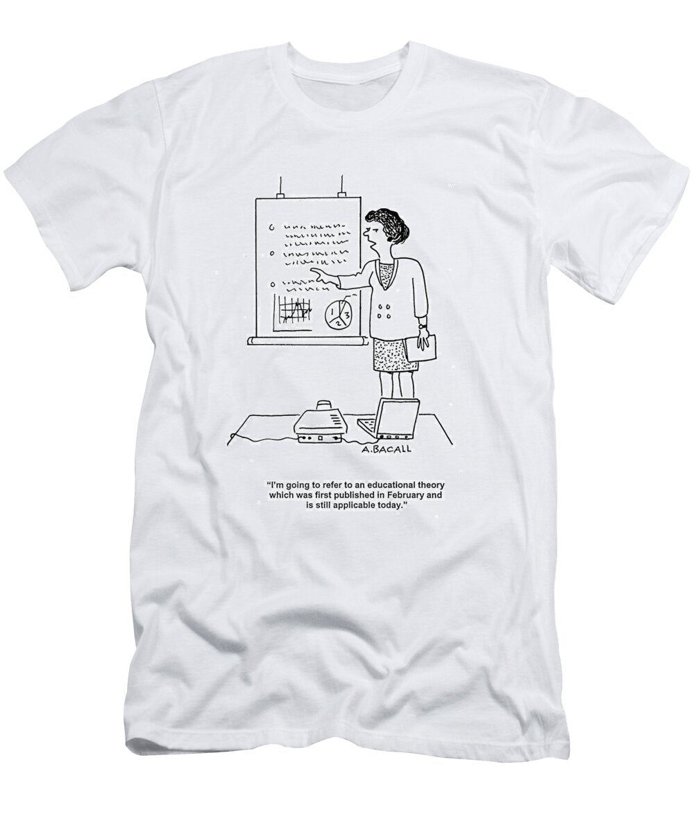 Im Going to Refer to an Educational Theory Which Was First Aaron Bacall No Index T-Shirt