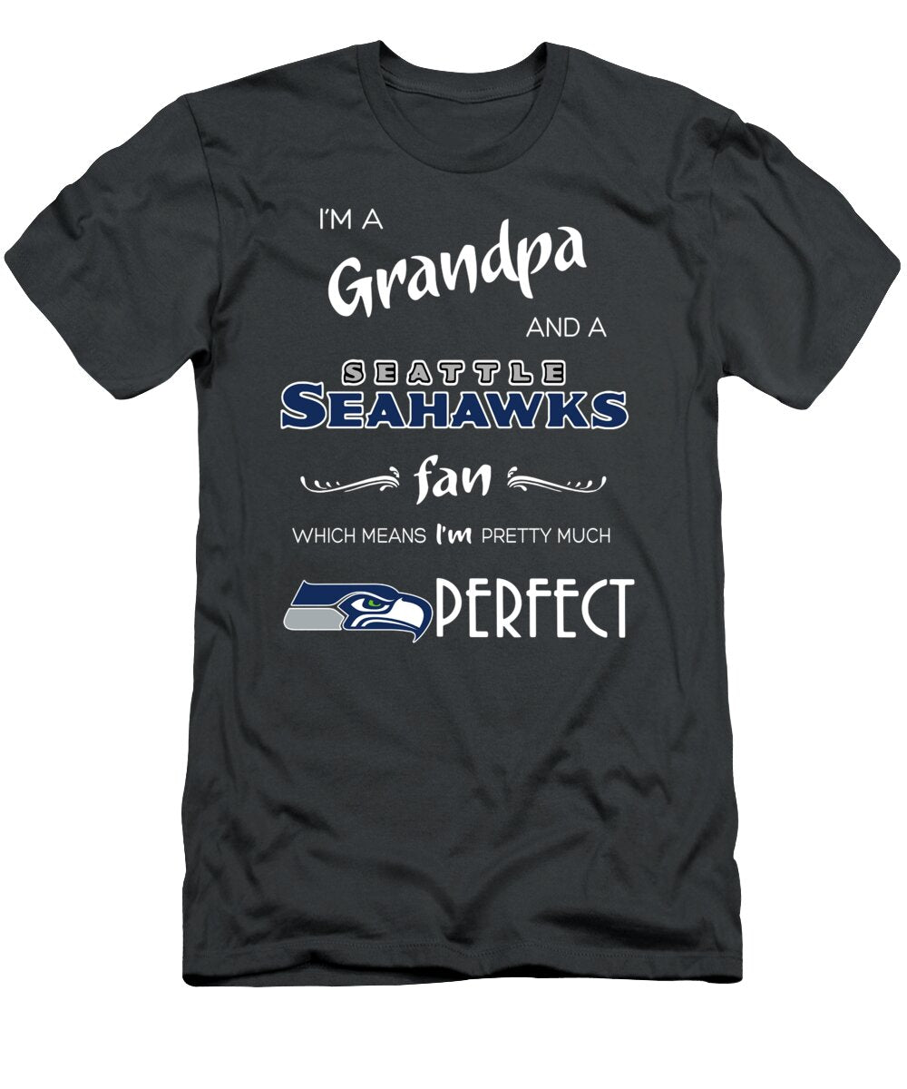 Im Grandpa and a Seattle Seahawks Fan Which Means Im Pretty Much Perfec Knut Hellberg T-Shirt