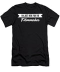 Im Just Here for the Filmmaker Jane Keeper T-Shirt