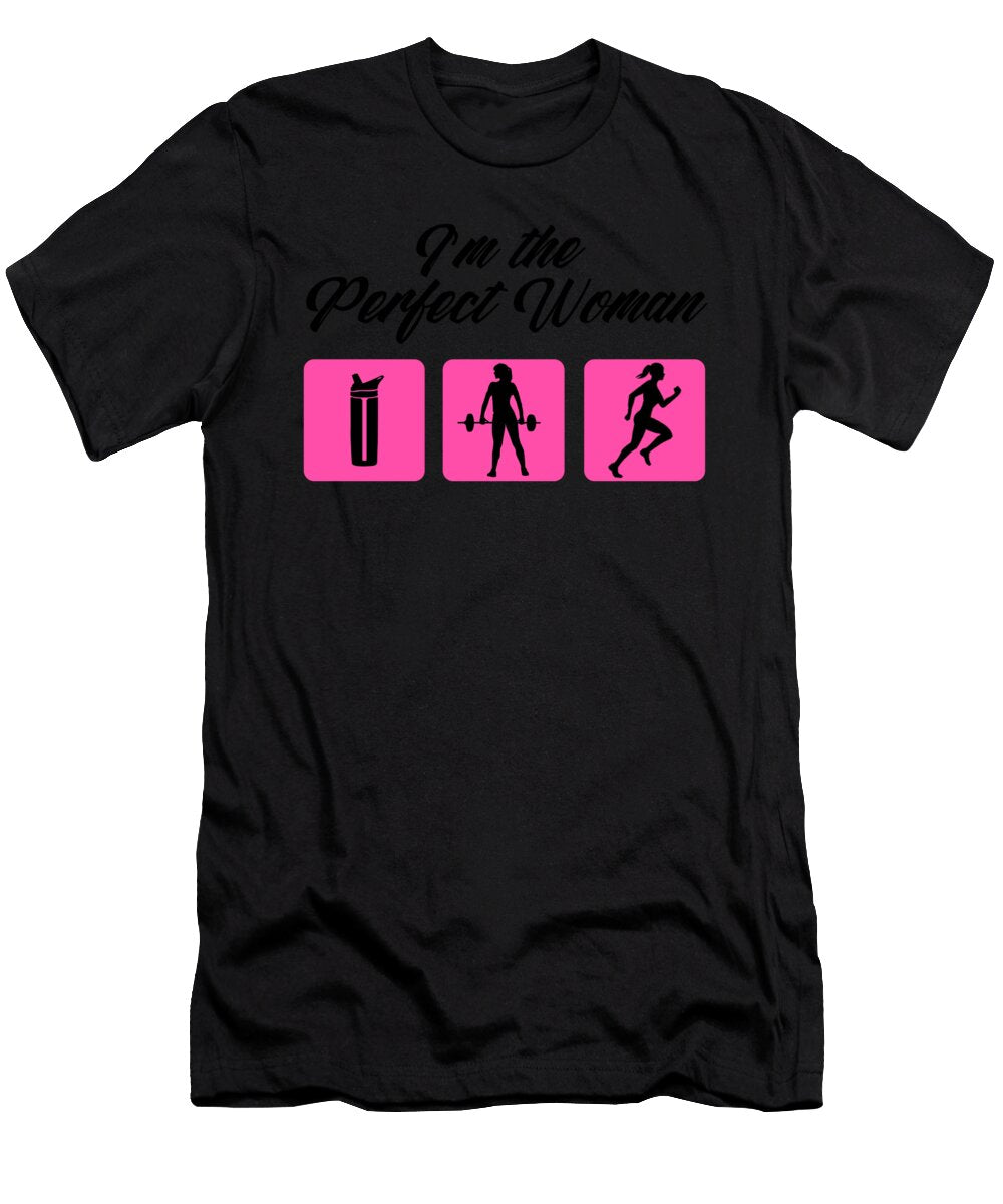 Im the Perfect Woman Weightlifter Bodybuilding Gift Jan Deelmann T-Shirt