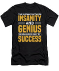 Insanity Genius Success Jacob Zelazny T-Shirt