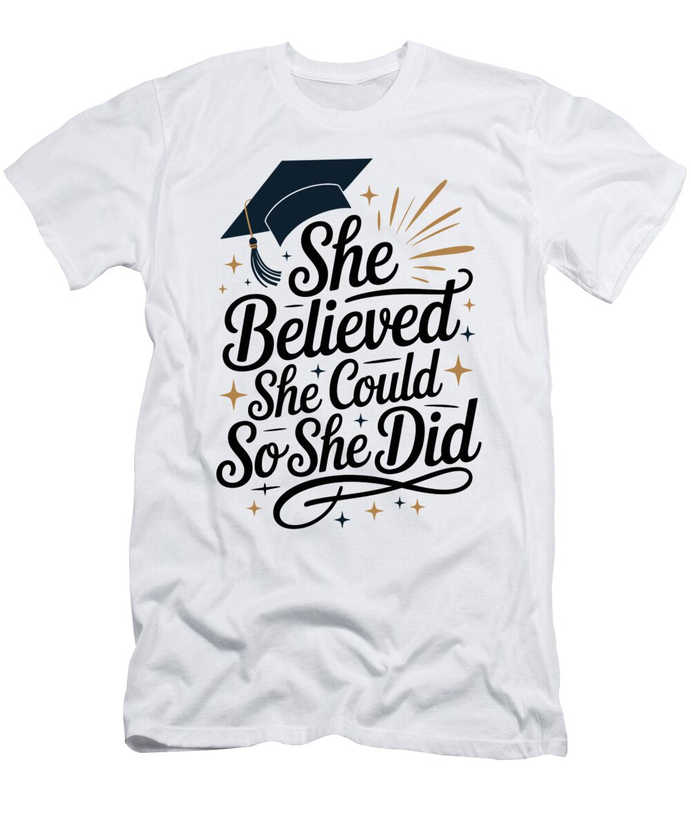 Inspirational Graduation Typography Joanna Redesiuk T-Shirt