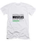 Installing Muscles Please Wait Gym Motivational Quotes Lab No 4 T-Shirt