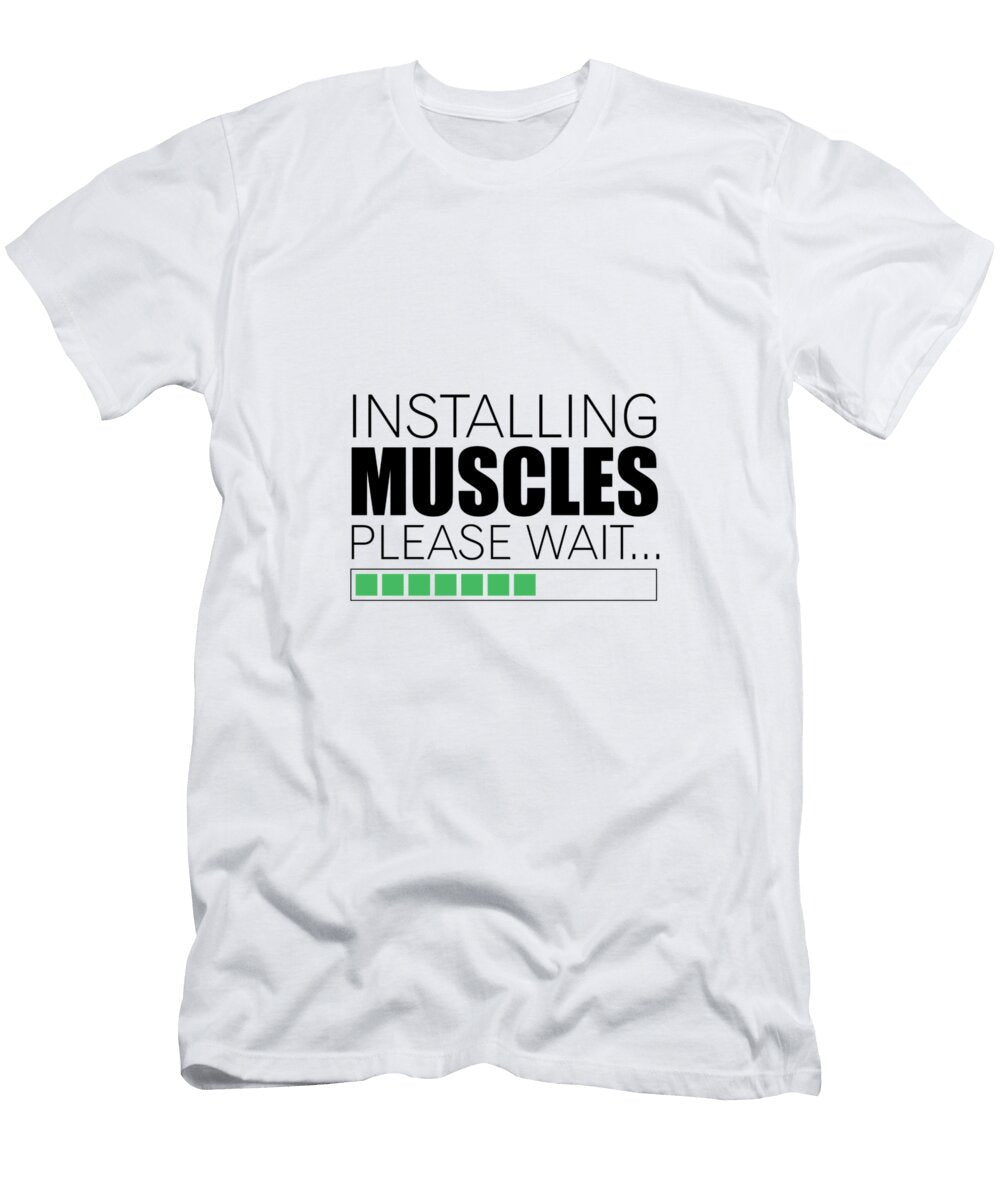 Installing Muscles Please Wait Gym Motivational Quotes Lab No 4 T-Shirt