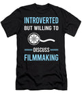 Introverted Filmmaking Filmmaker Film Making Petrona Romero T-Shirt