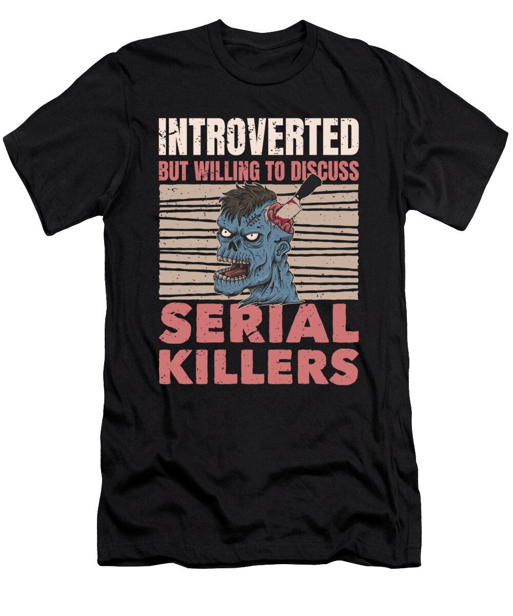 Introverted Serial Killer Nerd Me T-Shirt