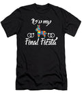 Its My Final Fiesta Marriage Wedding Engagement Gift Haselshirt T-Shirt
