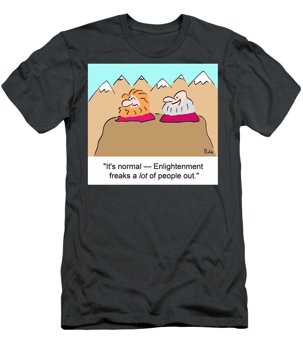 Its Normal Enlightenment Freaks a Lot of People Baloo T-Shirt
