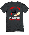 Iurvived My Daughters Masters Degree Graduation Donovan Emer T-Shirt