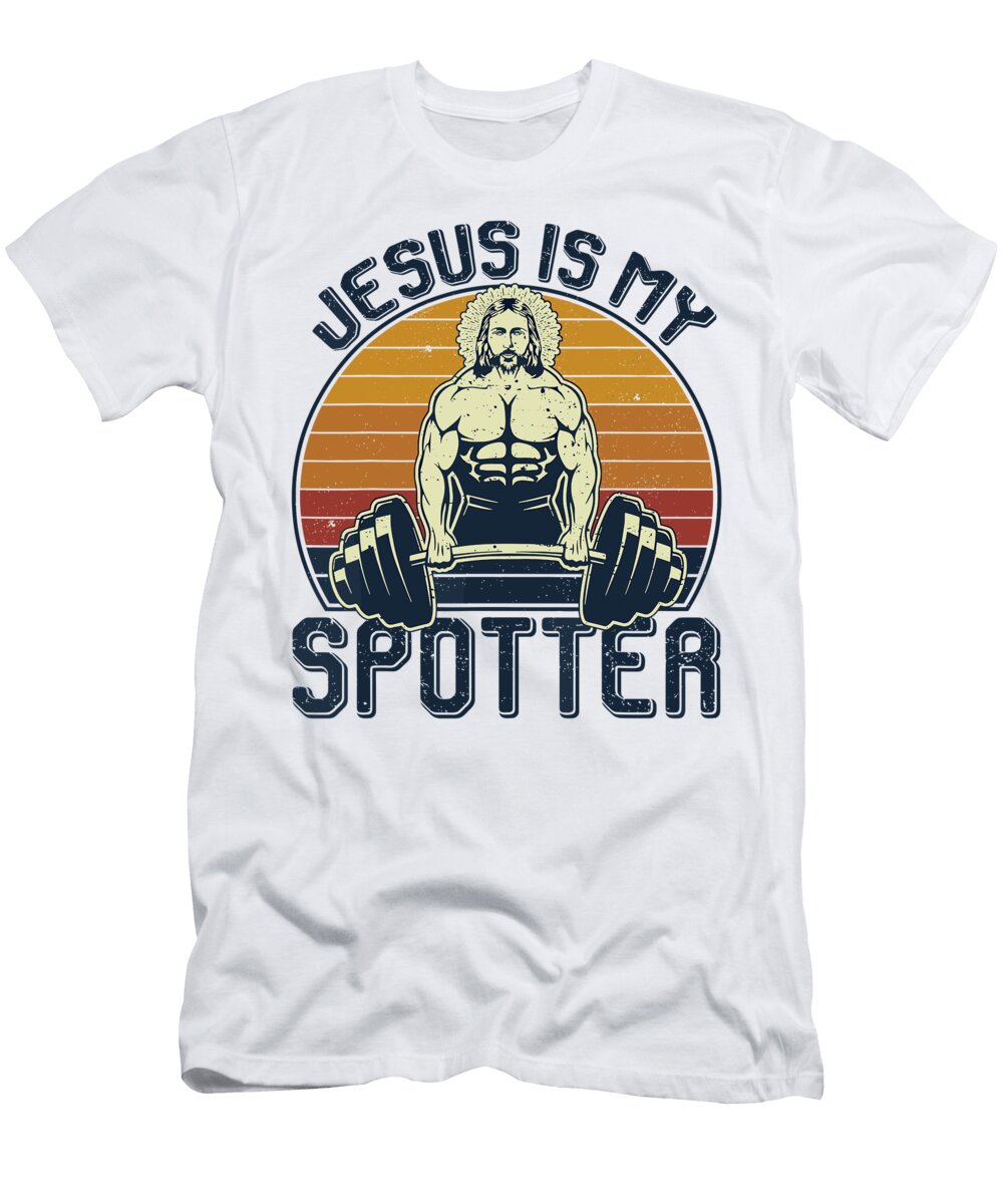 Jesus Is My Spotter Funny Christian Weightlifting Gym Roger Kuo T-Shirt