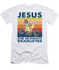 Jesus the Ultimate Deadlifter Fitness Vintage Roger Kuo T-Shirt