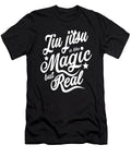 Jiu Jitsu Is Like Magic But Real Dusan Vrdelja T-Shirt