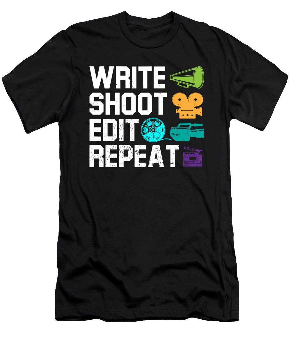 Journalism Editor Film Maker Write Shoot Edit Repeat Maximus Designs T-Shirt