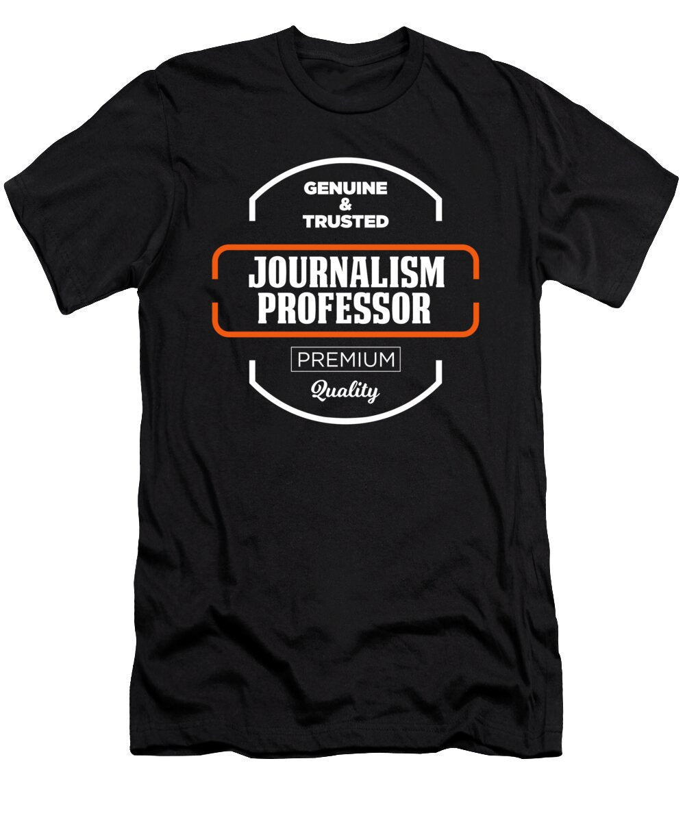 Journalism Professor Journalist Journalists Writer Gift Thomas Larch T-Shirt