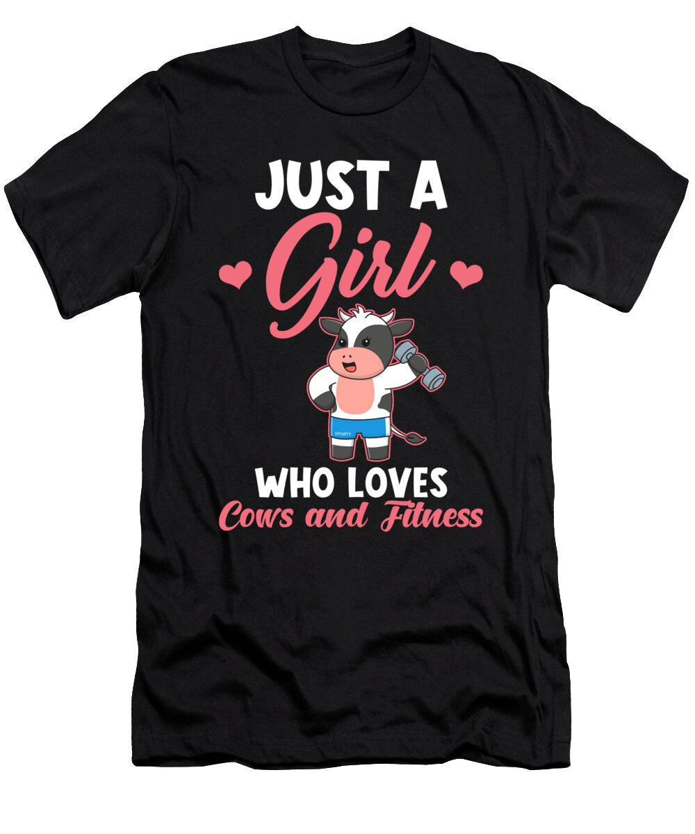 Just a Girl Who Loves Cows and Fitness Manuel Schmucker T-Shirt