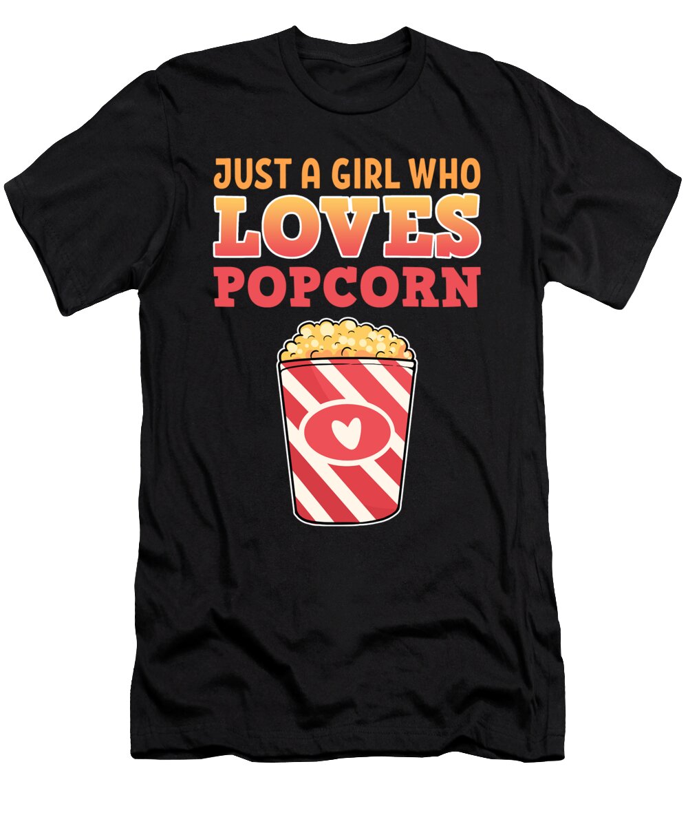 Just a Girl Who Loves Popcorn Alessandra Roth T-Shirt