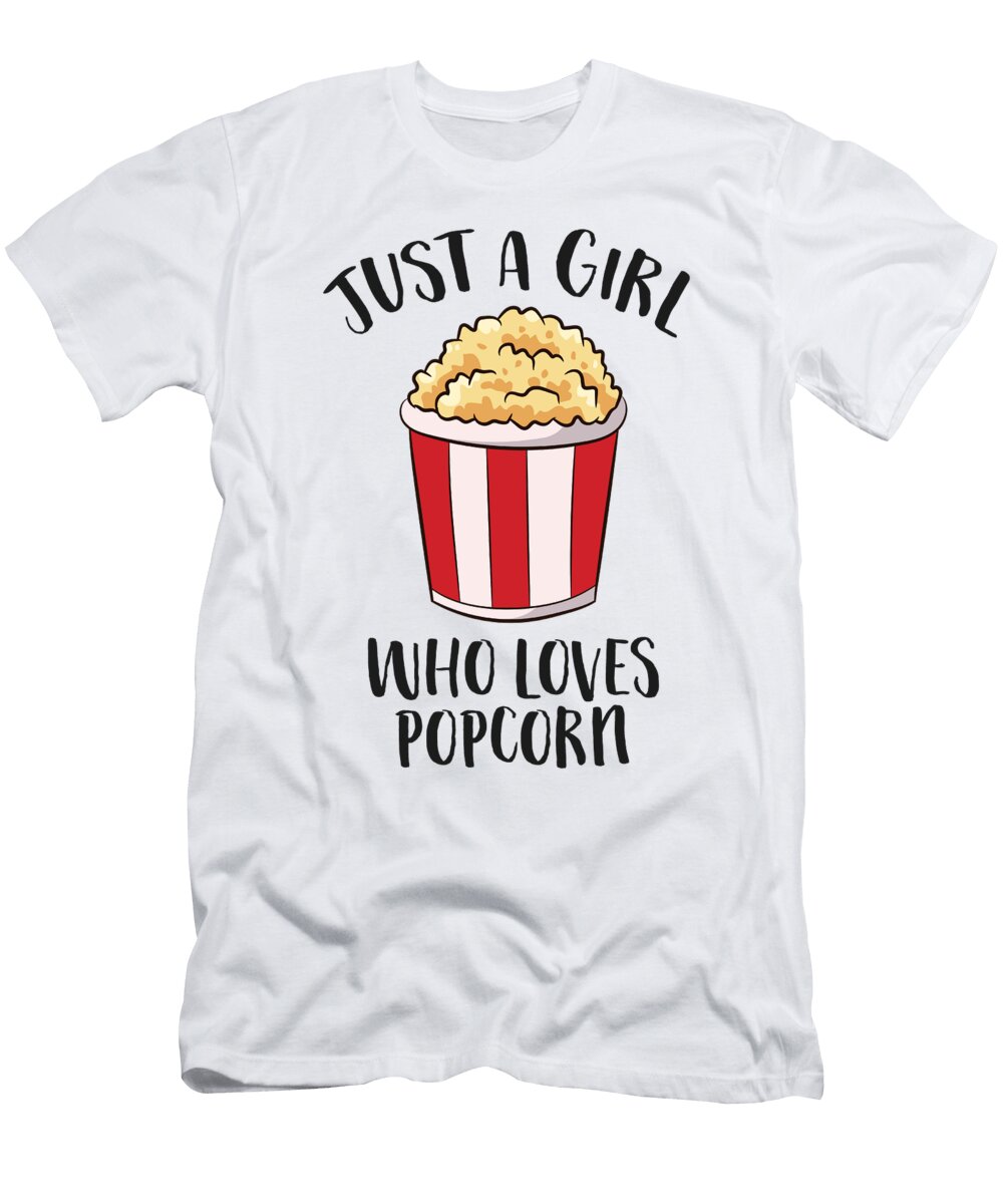 Just a Girl Who Loves Popcorn Cinema Movies Women Popcorn Eq Designs T-Shirt