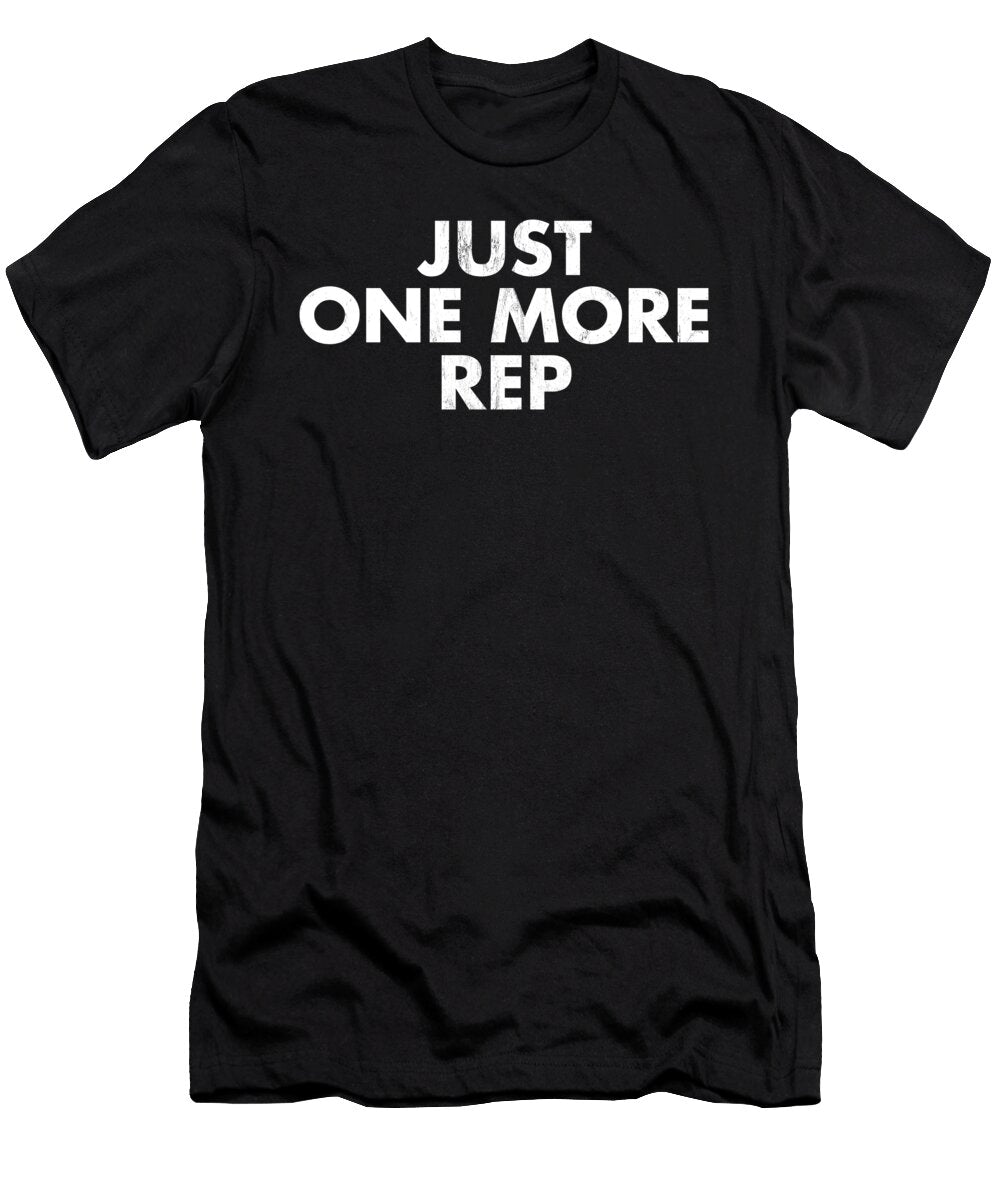 Just One More Rep Weightlifting Bodybuilding Gym Noirty Designs T-Shirt