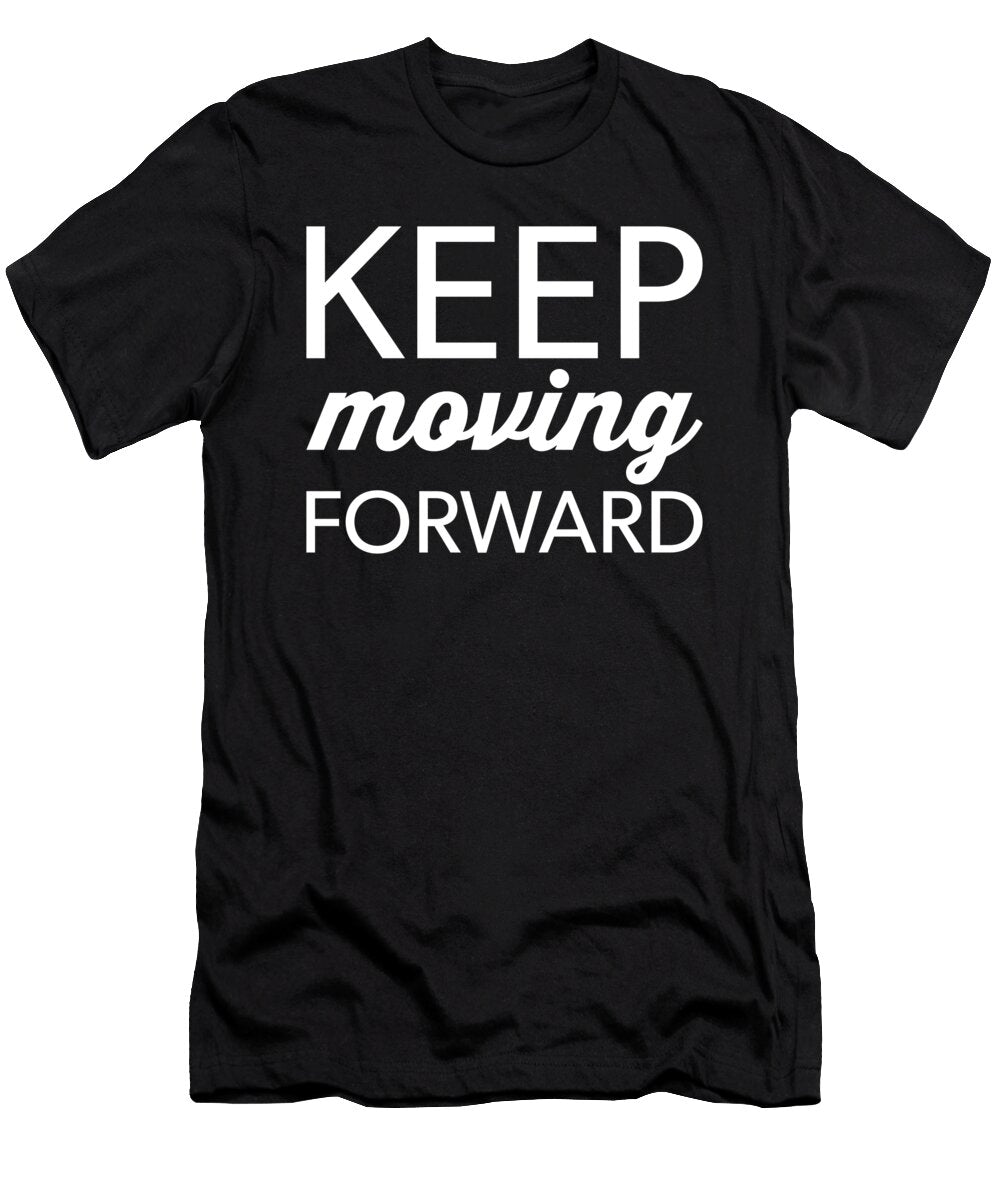 Keep Moving Forward Matthew Chan T-Shirt