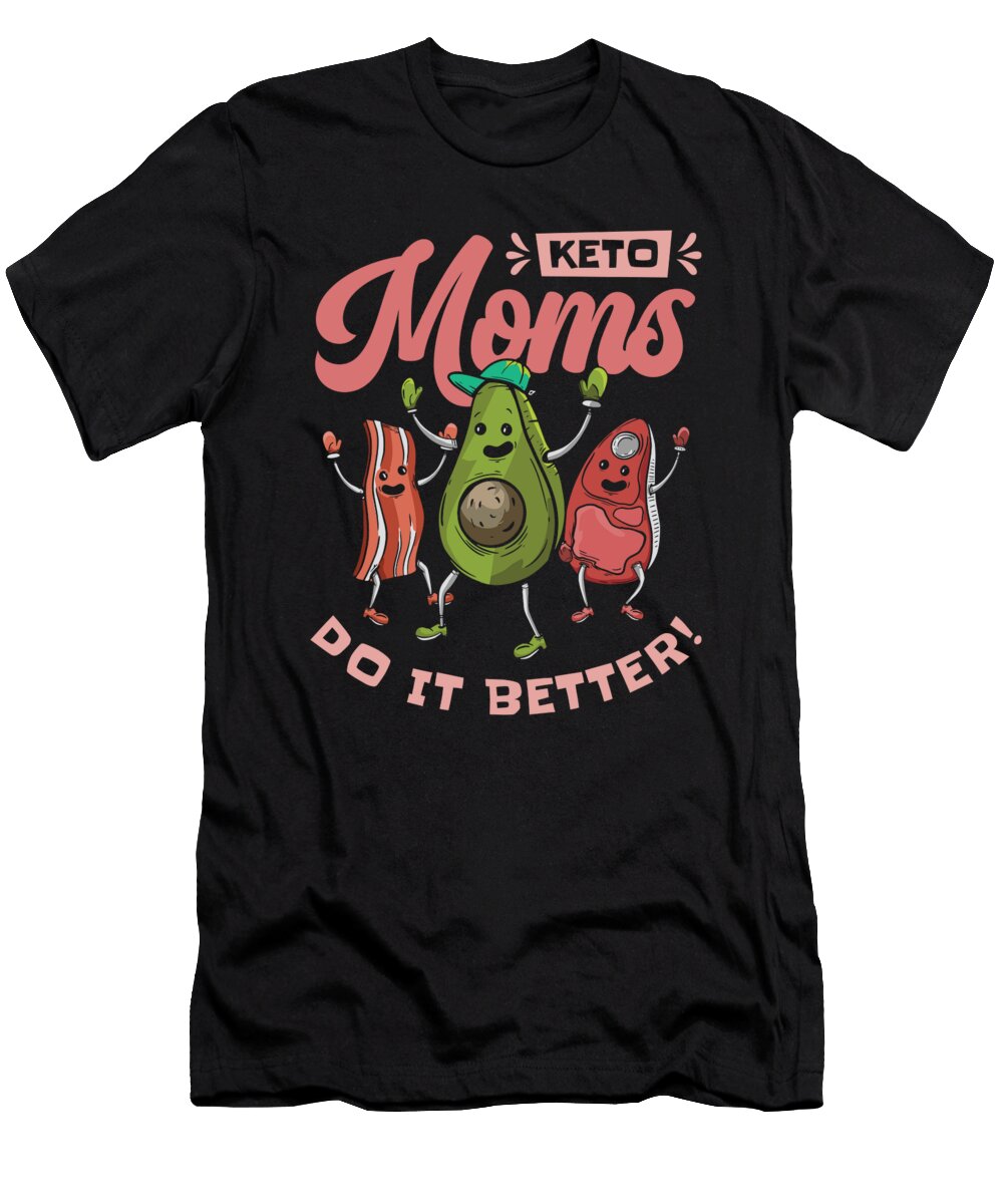 Keto Mom Nutritionist Ketogenic Food Toms Store T-Shirt