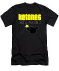 Ketones Are Magic Lchf Diet Keto Lifestyle Low Carb High Fat Kanig Designs T-Shirt
