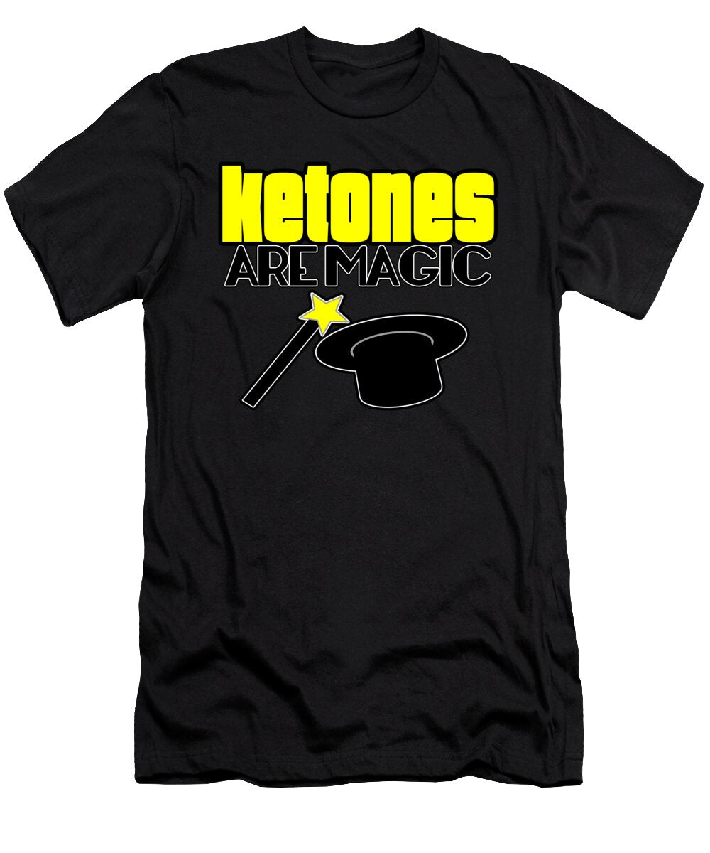 Ketones Are Magic Lchf Diet Keto Lifestyle Low Carb High Fat Kanig Designs T-Shirt