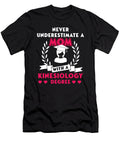 Kinesiologist Kinesiology Therapist Mothers Day Degree Never Underestimate a Mom Thomas Larch T-Shirt