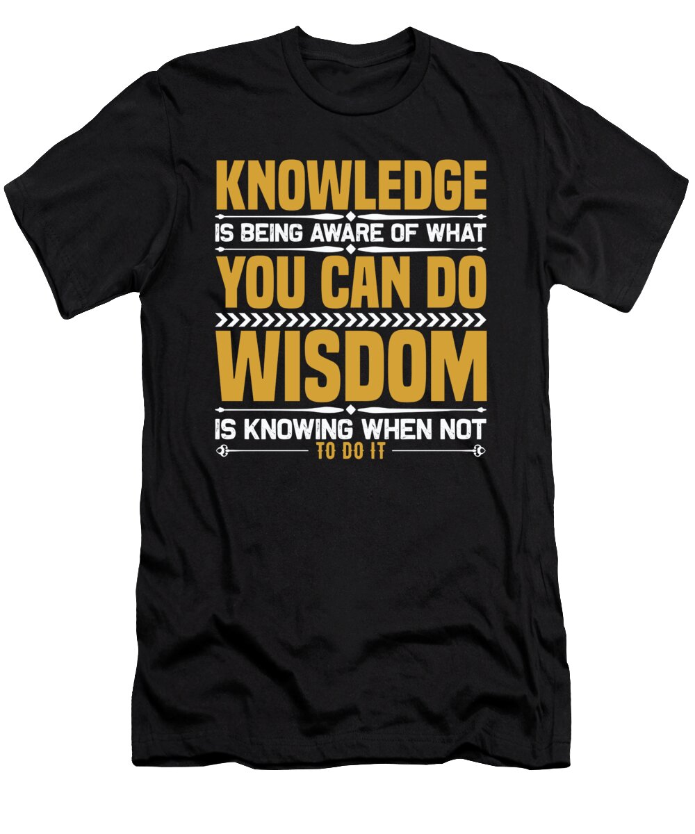 Knowledge Vs Wisdom Jacob Zelazny T-Shirt