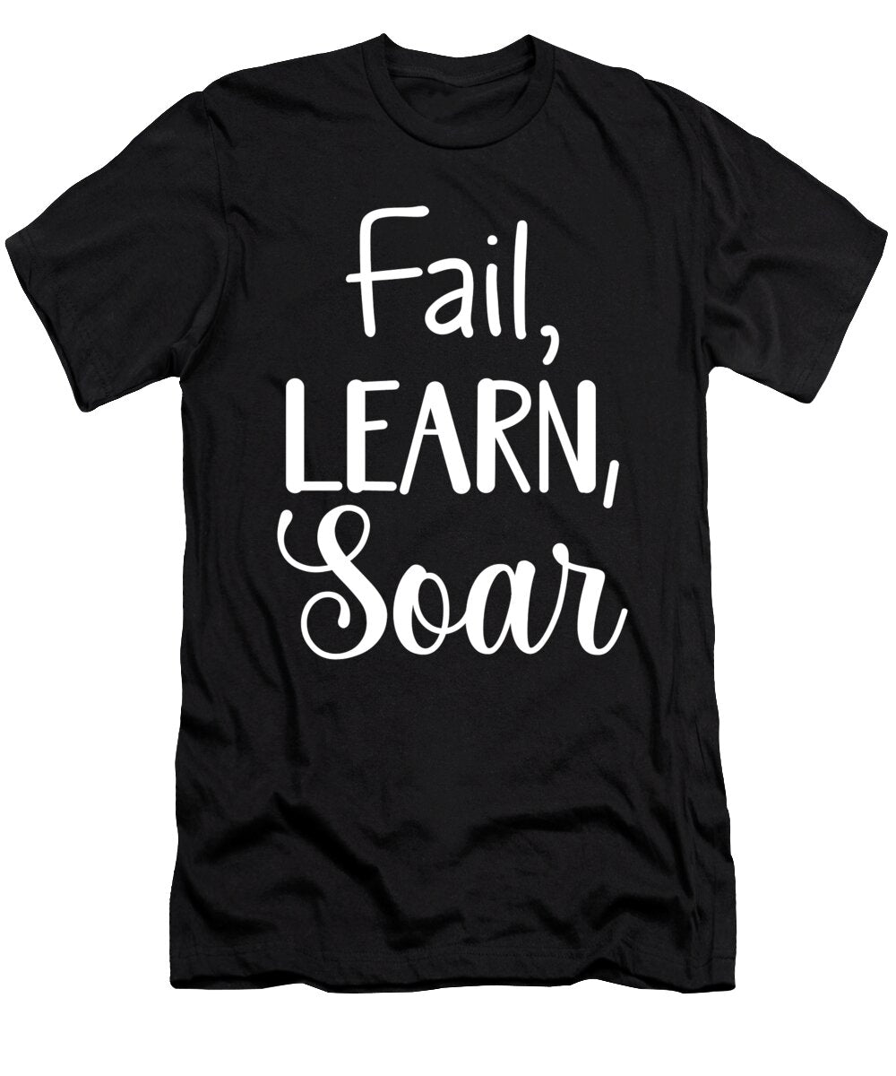 Learn Fail Soar Gym Hustle Success Matthew Chan T-Shirt