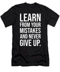 Learn From Your Mistakes and Never Give Up Matthew Chan T-Shirt