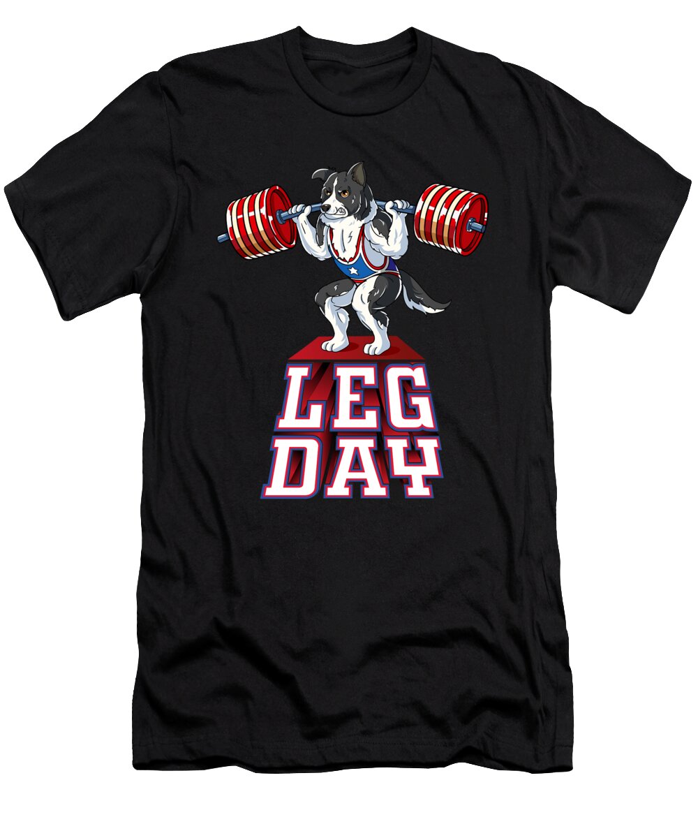 Leg Day Border Collie Weight Lifting Squat Gym Wowshirt T-Shirt