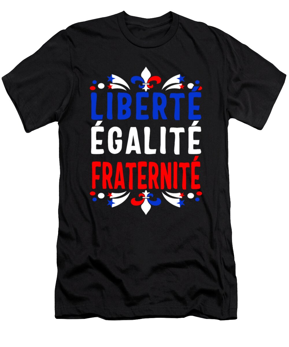 Liberty Equality Fraternity French Bastille Day Tinh Tran Le Thanh T-Shirt