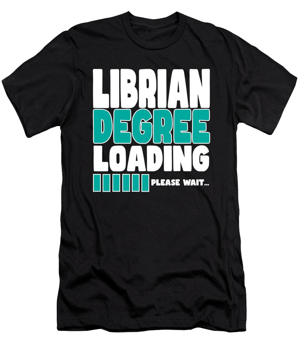 Librarian Degree Loading Manuel Schmucker T-Shirt