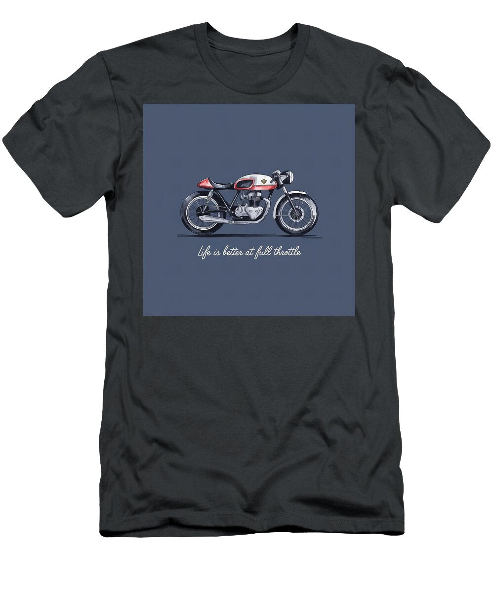 Life Is Better At Full Throttle Classic Cafe Racer Art Harold Bowers T-Shirt