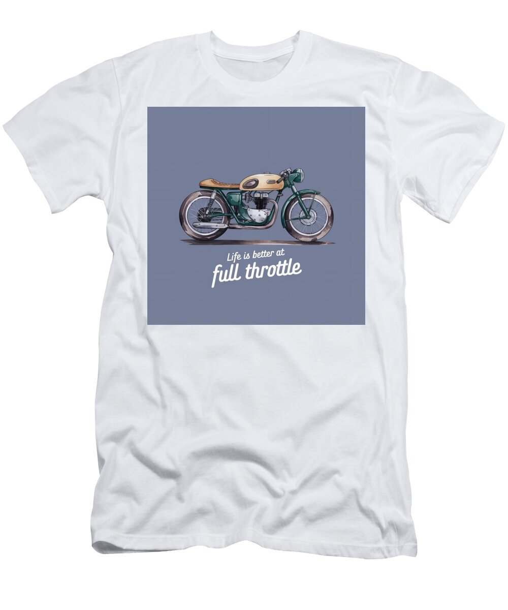 Life Is Better At Full Throttle Timeless Cafe Racer Art Harold Bowers T-Shirt