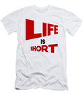 Life Is Short Design Concept for You the Sound T-Shirt