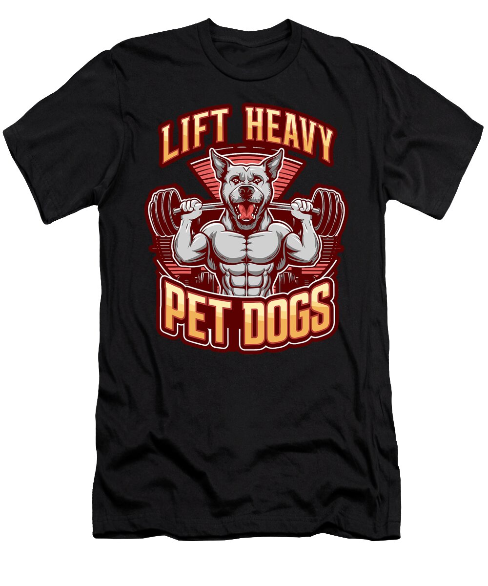 Lift Heavy and Pet Dogs Gym Dog Lover Fitness Studi Alex T-Shirt