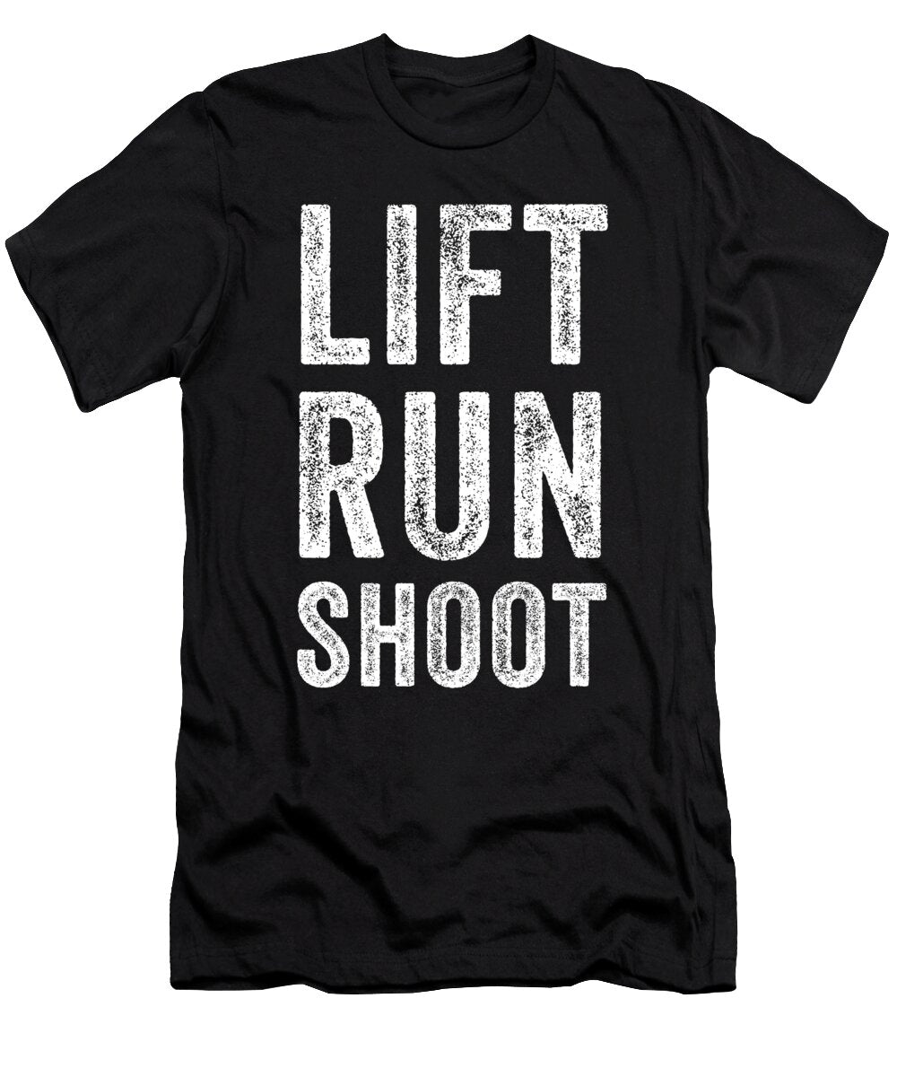 Lift Run Shoot Fitness Jane Keeper T-Shirt