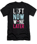 Lifting Lift Now Wine Later Jacob Zelazny T-Shirt