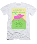 Little Fish for Me Erich Grant T-Shirt