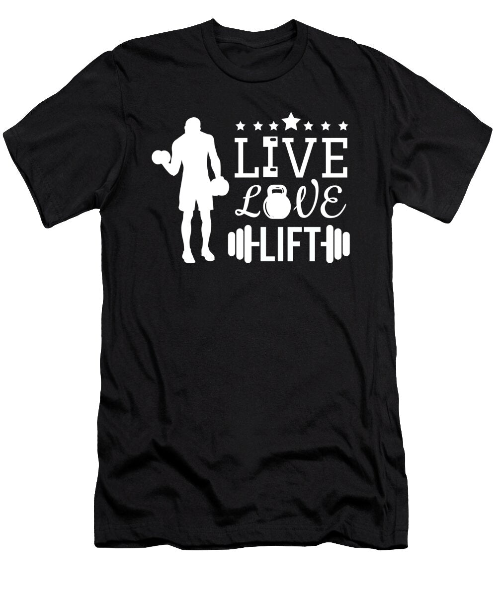 Live Love Lift Gym Workout Fitness Weights Gift Teequeen2603 T-Shirt