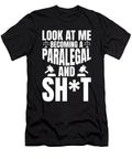 Look Me Becoming Paralegal Legal Assistant Florian Dold Art T-Shirt