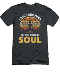 Lose Your Mind Find Your Soul Anh Nguyen T-Shirt