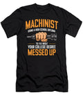 Machinist Using a High School Diploma Raphaelartdesign T-Shirt